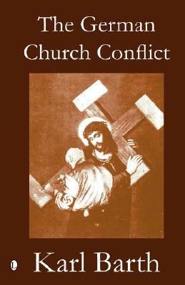 The German Church Conflict by Karl Barth