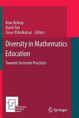 Diversity in Mathematics Education: Towards Inclusive Practices by 