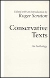 Conservative Texts: An Anthology by Roger Scruton