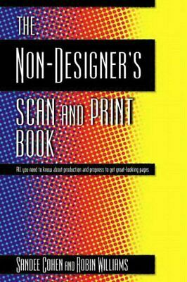The Non-Designer's Scan and Print Book by Sandee Cohen