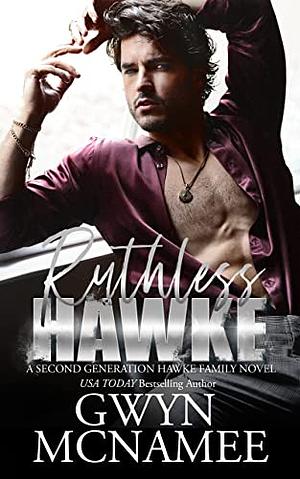 Ruthless Hawke by Gwyn McNamee