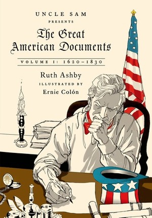 The Great American Documents: Volume 1: 1620-1830 by Ernie Colón, Ruth Ashby, Russell Motter