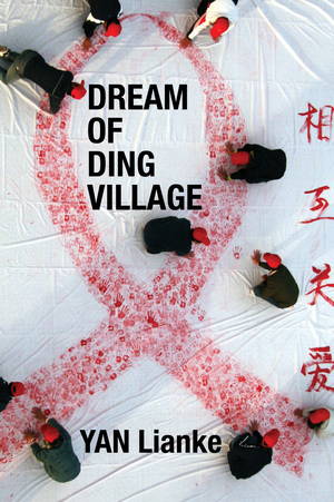 Dream of Ding Village by Yan Lianke