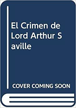 O crime do Lorde Artur Savile by Oscar Wilde