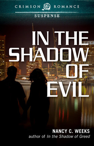 In the Shadow of Evil by Nancy C. Weeks
