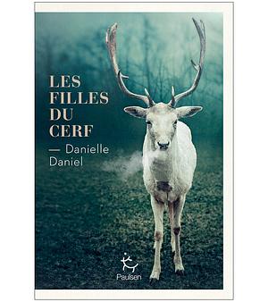 Les Filles du cerf by Danielle Daniel