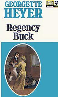 Regency Buck by Georgette Heyer