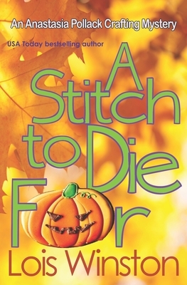 A Stitch to Die For by Lois Winston