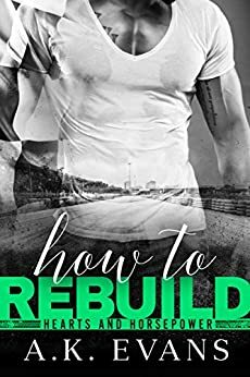 How to Rebuild by A.K. Evans