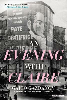 An Evening with Claire: A Novel by Gaito Gazdanov