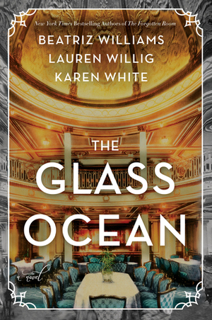 The Glass Ocean by Karen White, Beatriz Williams