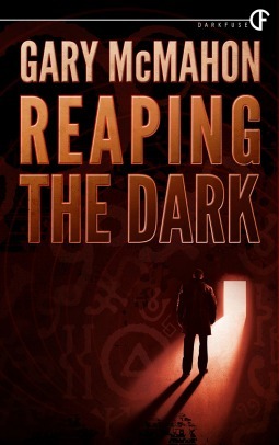 Reaping the Dark by Gary McMahon