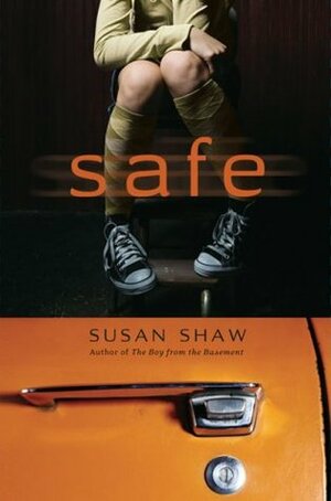 Safe by Susan Shaw
