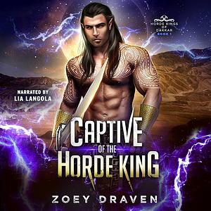 Captive of the Horde King by Zoey Draven