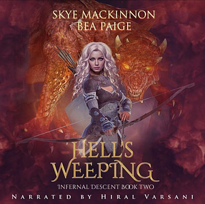 Hell's Weeping by Bea Paige, Skye MacKinnon