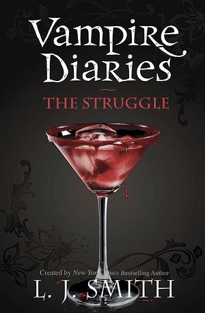 The Struggle by L.J. Smith