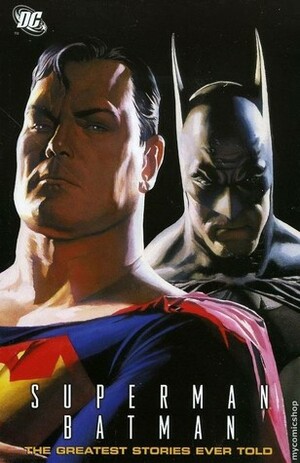 Superman/Batman: The Greatest Stories Ever Told by Curt Swan, Edmond Hamilton, Jeph Loeb, Ed McGuinness, Neal Adams