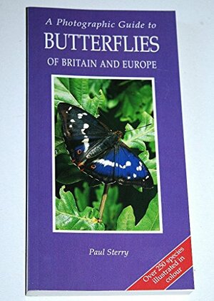 Photographic Guide to Butterflies of Britian by Paul Sterry