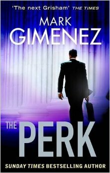 The Perk by Mark Gimenez