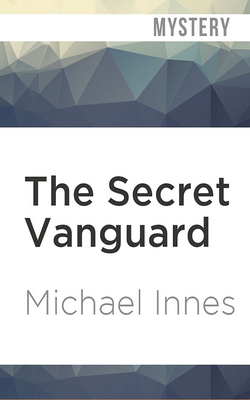 The Secret Vanguard by Michael Innes