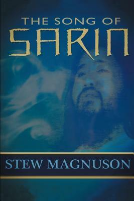 The Song of Sarin by Stew Magnuson