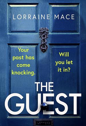 The Guest by Lorraine Mace