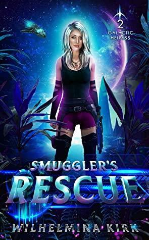 Smuggler's Rescue by Wilhelmina Kirk, T.M. Catron