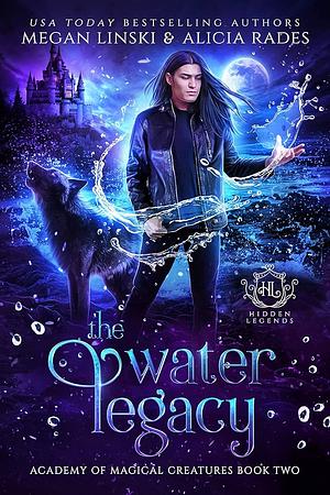 The Water Legacy by Megan Linski, Alicia Rades