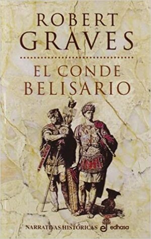 El Conde Belisario by Robert Graves