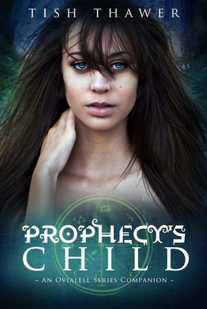 Prophecy's Child by Tish Thawer