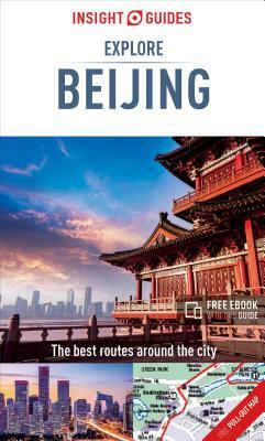 Insight Guides Explore Beijing (Travel Guide with Free Ebook) by Insight Guides