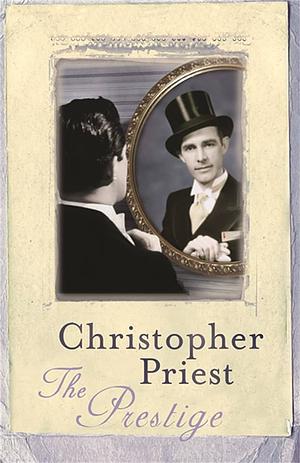 The Prestige by Christopher Priest