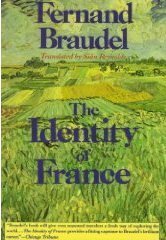 The Identity of France: Vol. 1: History and Environment by Siân Reynolds, Fernand Braudel