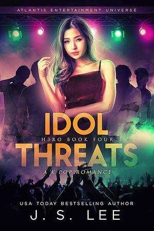 Idol Threats by J.S. Lee