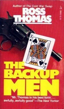 The Backup Men by Ross Thomas