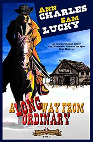 A Long Way From Ordinary by Sam Lucky, Ann Charles