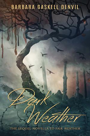 Dark Weather by Barbara Gaskell Denvil