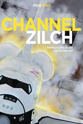 Channel Zilch by Doug Sharp