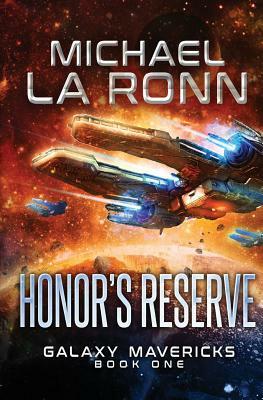 Honor's Reserve by Michael La Ronn