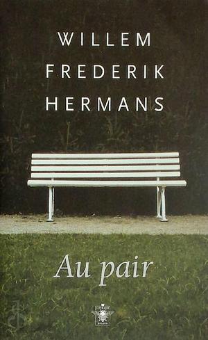 Au Pair by Willem Frederik Hermans