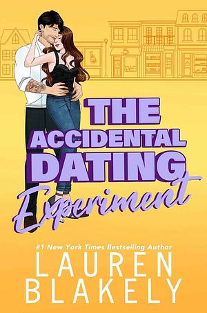 The Accidental Dating Experiment by Lauren Blakely