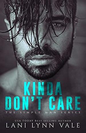 Kinda Don't Care by Lani Lynn Vale