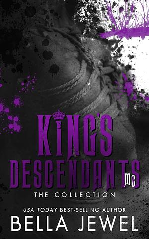 King's Descendants MC: The Collection by Bella Jewel, Bella Jewel