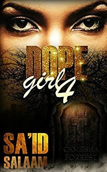 Dope Girl 4: R. I. P. by Sa'id Salaam