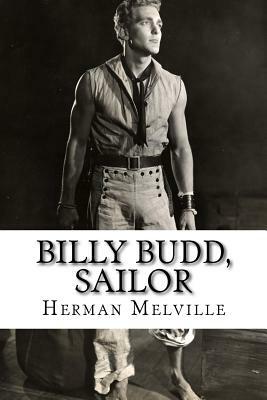 Billy Budd, Sailor by Herman Melville