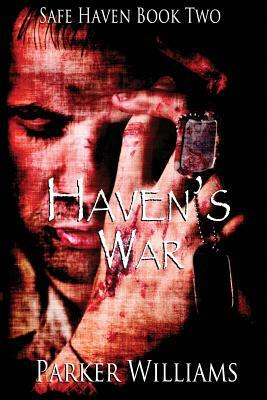 Haven's War by Parker Williams