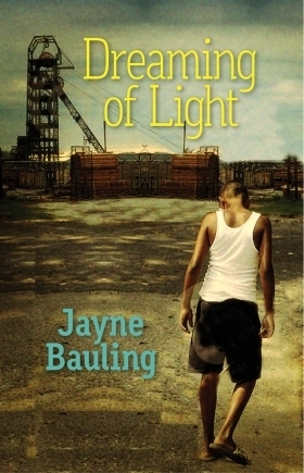 Dreaming of Light by Jayne Bauling