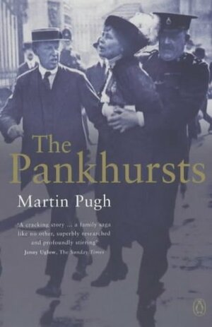 The Pankhursts by Martin Pugh