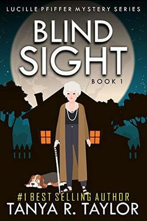 Blind Sight by Tanya R. Taylor