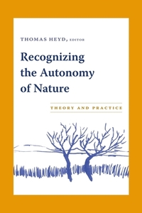 Recognizing the Autonomy of Nature: Theory and Practice by 